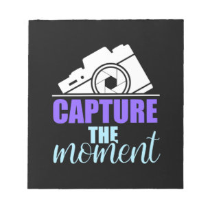 Photographer Capture The Moments Notepad