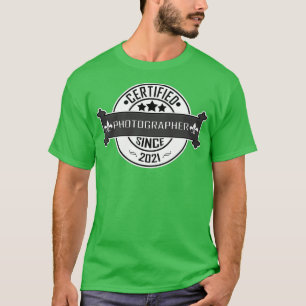 Photographer (Certified) gift since 2021  T-Shirt