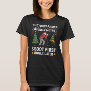 Photographer Christmas - Holiday Motto Shoot First T-Shirt
