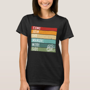 Photographer Cool Camera Man Photo Manual Mode T-Shirt