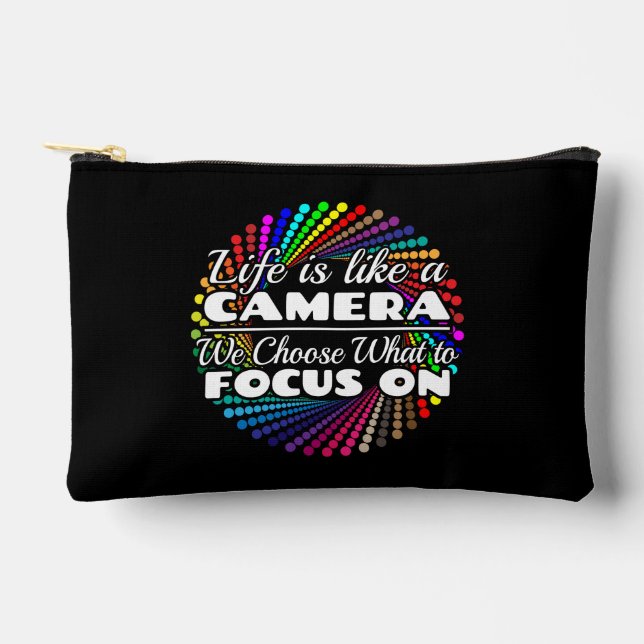 Photographer Focus Quote - Life Like a Camera Accessory Pouch (Front)