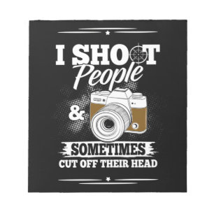 Photographer Take People Everyday Notepad