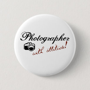 Photographer with Attitude 6 Cm Round Badge