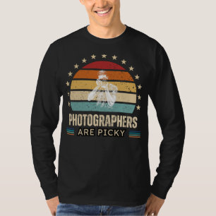 Photographers Are Picky Funny Tee - Photography En