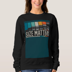 Photography Camera Lens Size Matter Photographer S Sweatshirt
