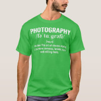 Photography Definition Funny Photographer 