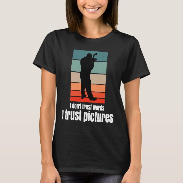 Photography Gift for pictures enthusiasts T-Shirt (Front)