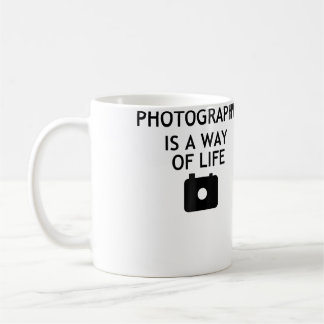 Photography Is A Way Of Life Coffee Mug