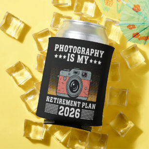 Photography Is My  Retirement Plan 2026 Can Cooler