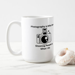 Photography is Who I Am on a  Coffee Mug
