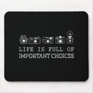 Photography | Life Is Full Of Important Choices Mouse Mat