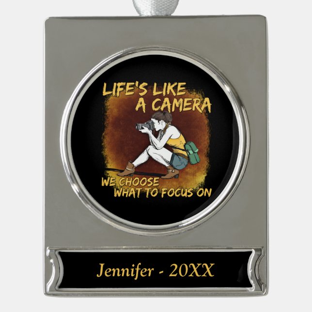 Photography - Life Like A Camera Photographer Silver Plated Banner Ornament (Front)