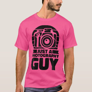 Photography Photographer - Camera Just A Photograp T-Shirt