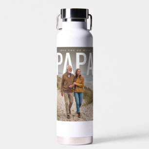 PhotoPop Love You So Much Papa Water Bottle