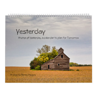 Photos of Yesterday, A Calendar to Plan Tomorrow
