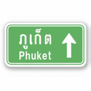 Phuket Ahead ⚠ Thai Highway Traffic Sign ⚠