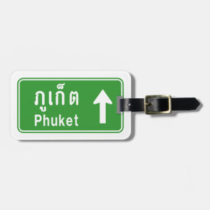 Phuket Ahead ⚠ Thai Highway Traffic Sign ⚠ Luggage Tag