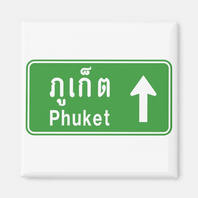 Phuket Ahead ⚠ Thai Highway Traffic Sign ⚠ Magnet (Front)