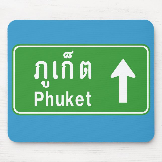 Phuket Ahead ⚠ Thai Highway Traffic Sign ⚠ Mouse Mat (Front)