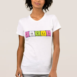 Phylis periodic table name shirt