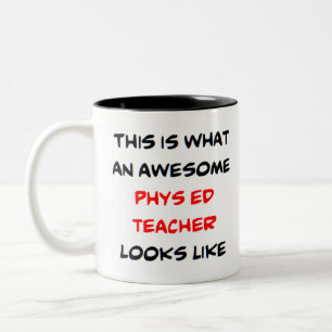 phys ed teacher, awesome Two-Tone coffee mug