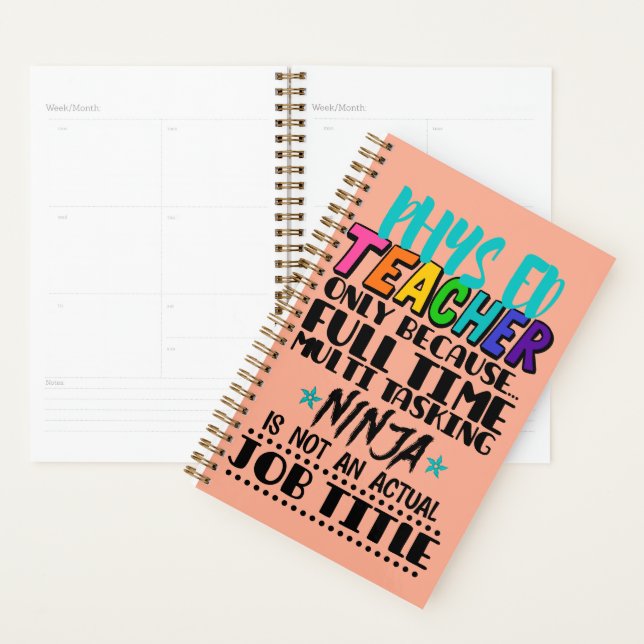 Phys Ed Teacher Only Because Full Time Multi Task Planner (Display)