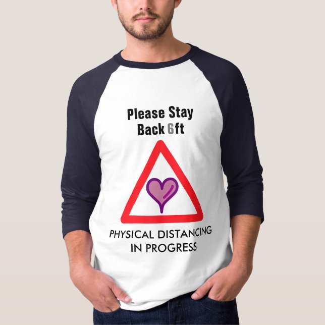 Physical Distancing with Love T-Shirt (Front)