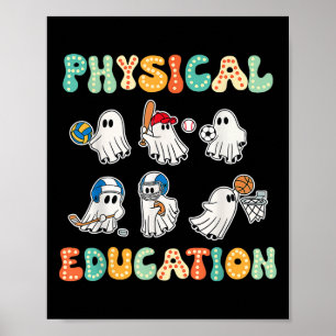 Physical Education Halloween Ghosts Gift For Spook Poster