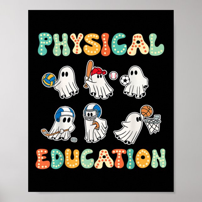 Physical Education Halloween Ghosts Gift For Spook Poster (Front)