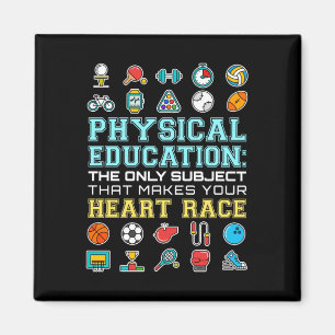 Physical Education Heart Race PE Teacher Magnet