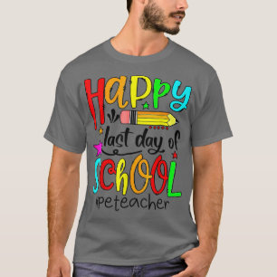 Physical Education PE Teacher Student Last Day Of T-Shirt