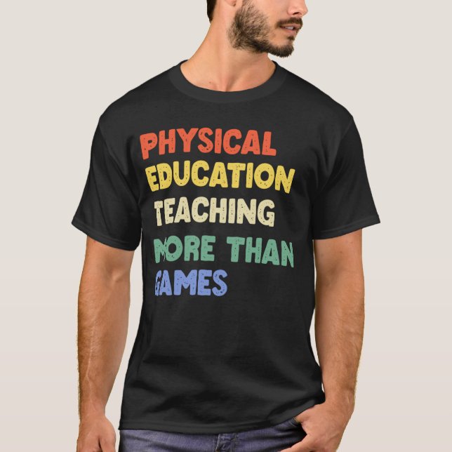 Physical Education Phys Ed Teacher T-Shirt (Front)