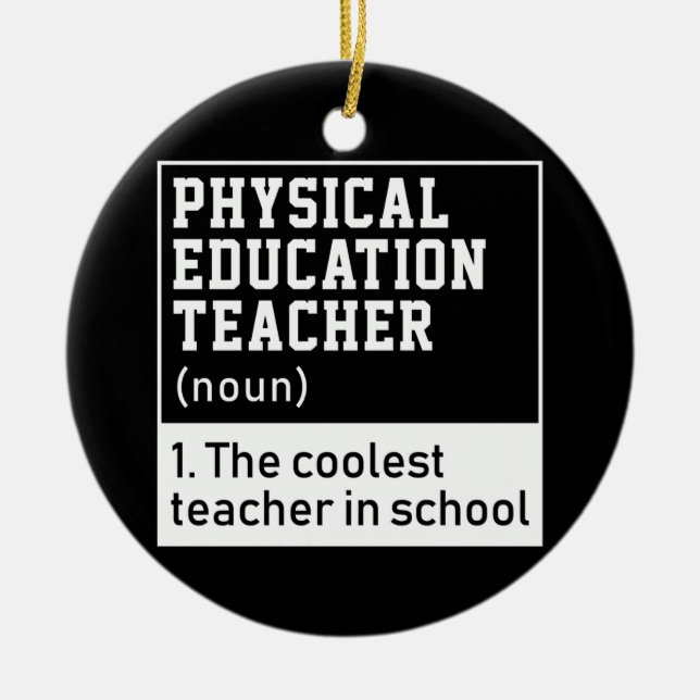 Physical Education Teacher Definition P.E. Ceramic Tree Decoration (Front)
