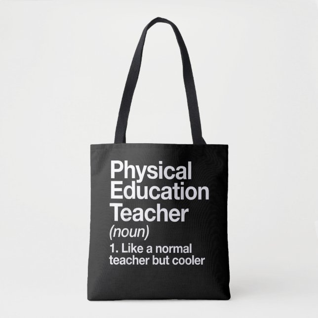 Physical Education Teacher Definition Sports PE Tote Bag (Front)