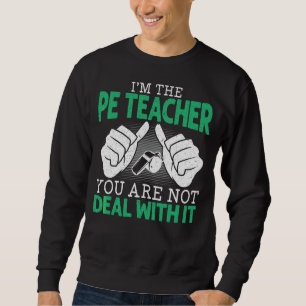 Physical Education Teacher Sports Fitness Sweatshirt