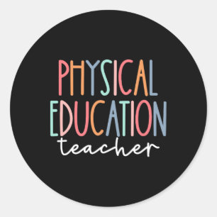 Physical Education Teacher Sports P.e. Back To Sch Classic Round Sticker