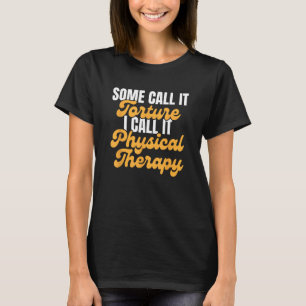 Physical Therapist Assistant PT Career Occupation T-Shirt