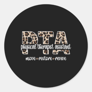 Physical Therapist Assistant Pta Physical Therapy  Classic Round Sticker