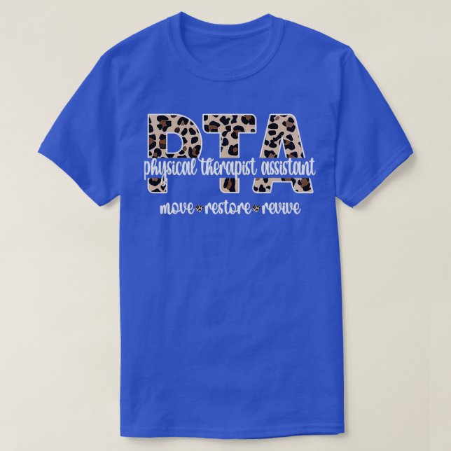 Physical Therapist Assistant PTA Physical Therapy  T-Shirt (Design Front)