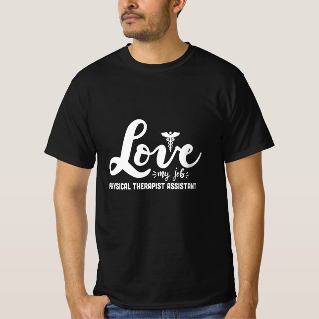 Physical Therapist Assistant, PTA T-Shirt (Front)