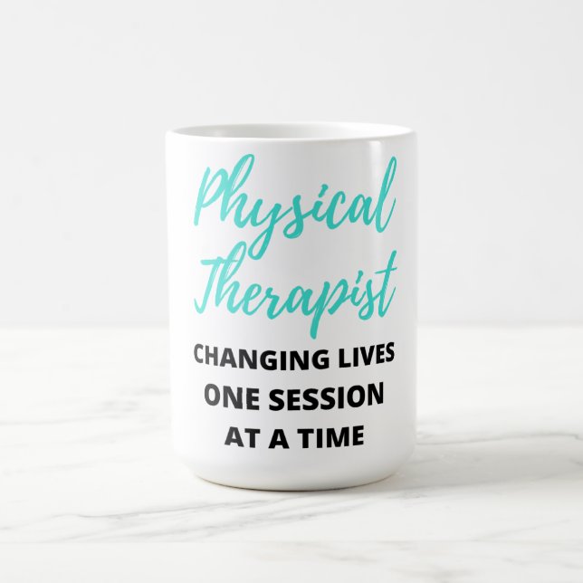Physical Therapist Changing Lives One Session 2 Coffee Mug (Center)