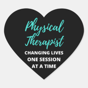 Physical Therapist Changing Lives One Session Heart Sticker