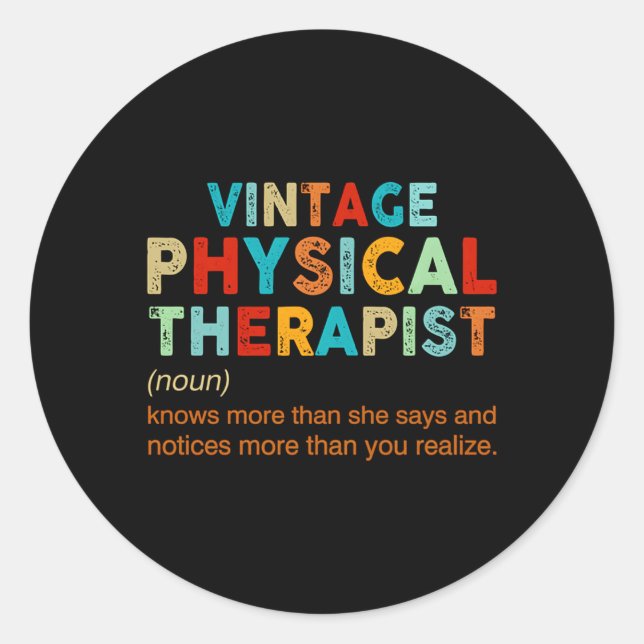 Physical Therapist Classic Round Sticker (Front)