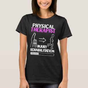 Physical Therapist cute PT Physical Therapy for w T-Shirt