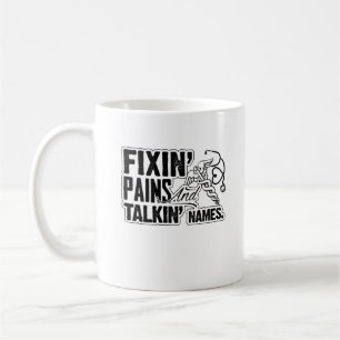 Physical Therapist Fixin' Pains Mug