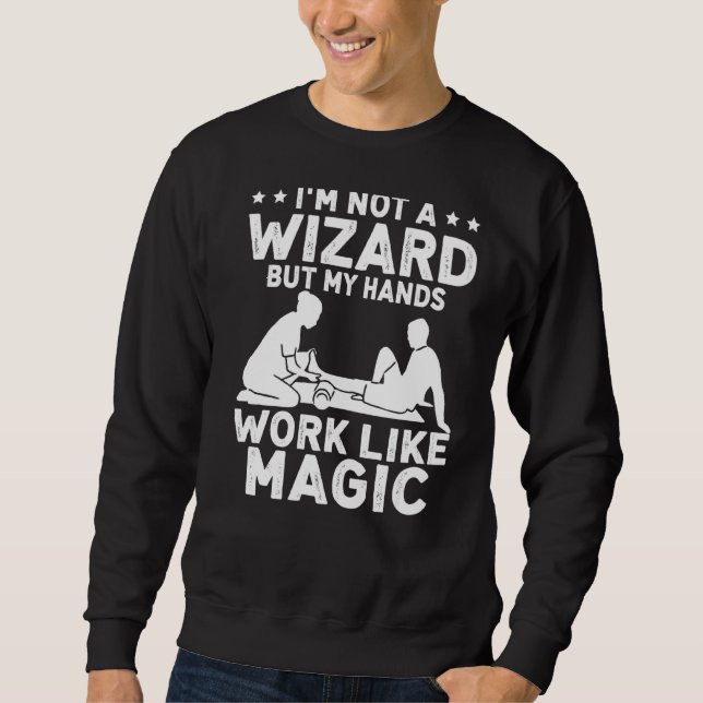 Physical Therapist  For Physiotherapists Sweatshirt (Front)