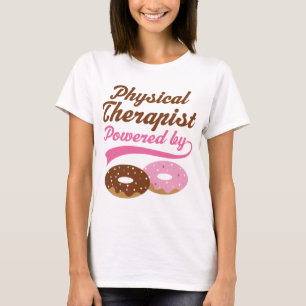 Physical Therapist Funny Gift T-Shirt