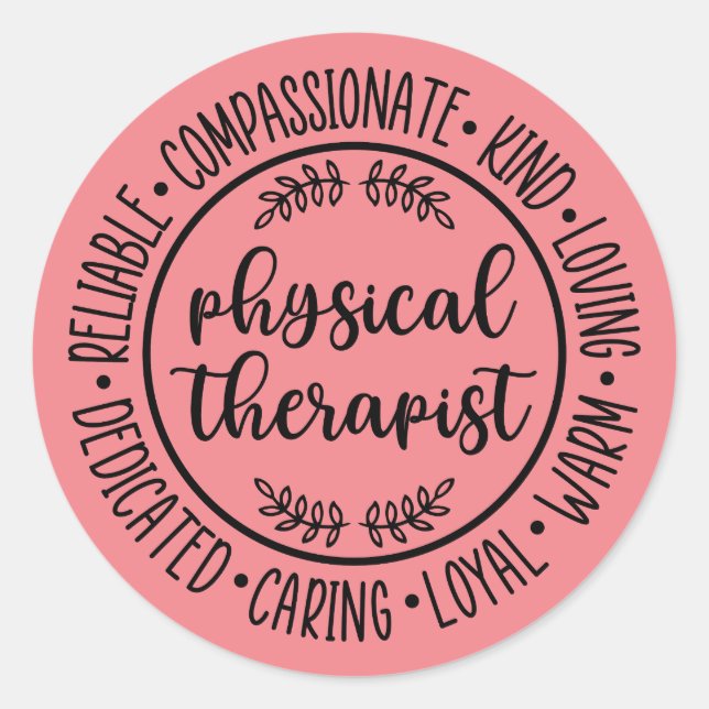 Physical Therapist Gift, Physical Therapy Classic Round Sticker (Front)