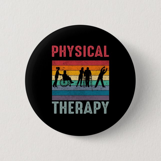 Physical Therapist Gift Retro Physical Therapy 6 Cm Round Badge (Front)