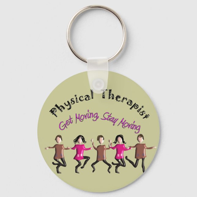 Physical Therapist Gifts "Get moving, stay moving" Key Ring (Front)